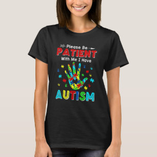T-shirt S'Il Vous Plaît Soyez Patients Avec Moi J'Ai L'Aut