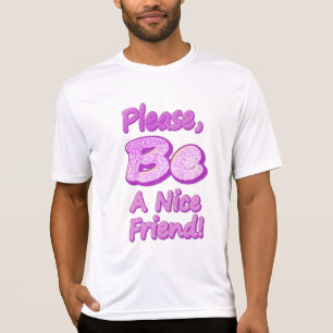 T-shirt "S'Il Vous Plaît, Soyez Un Joli Ami !" Un Design S