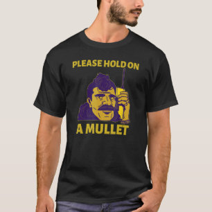 T-shirt S'Il Vous Plaît Tenir Une Mullet Business En Avant