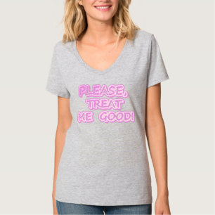 T-shirt "S'Il Vous Plaît, Traitez-Moi Bien" Joli Design. C