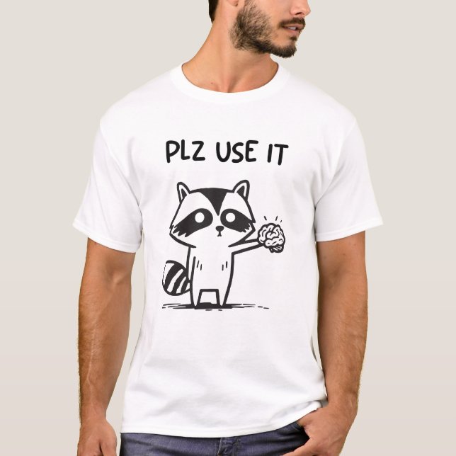T-shirt S'Il Vous Plaît Utiliser - Funny Racoon Sarcastiqu (Devant)