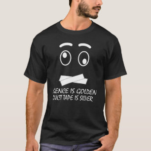 T-shirt Silence Est Golden Duct Tape Est Argent Sarcastiqu