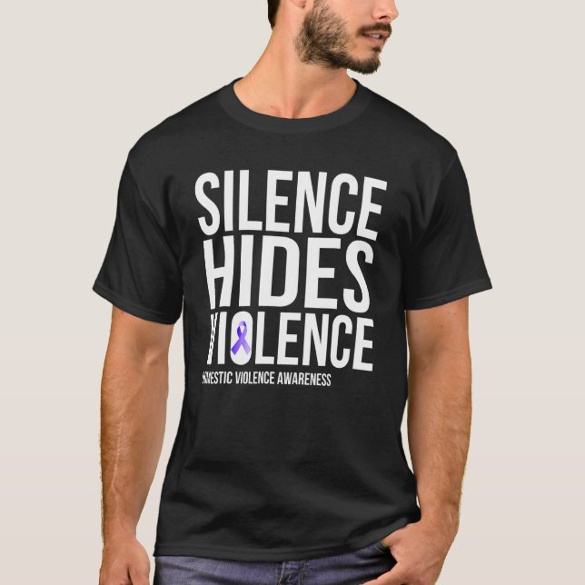 T-shirt Silence Hides Violence Domestic Violence Awareness (Devant)