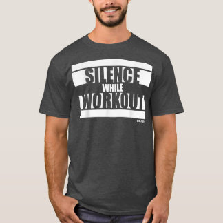T-shirt Silence pendant l'entraînement bête sur la motivat