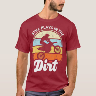 T-shirt Silence Plays In the Dirt Funny Dirtbike Motocross
