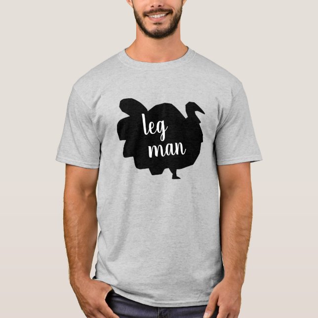 T-shirt Silhouette Turquie Leg Man Drôle Thanksgiving (Devant)