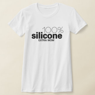 T-shirt Silicone 100%. WOW supplémentaire