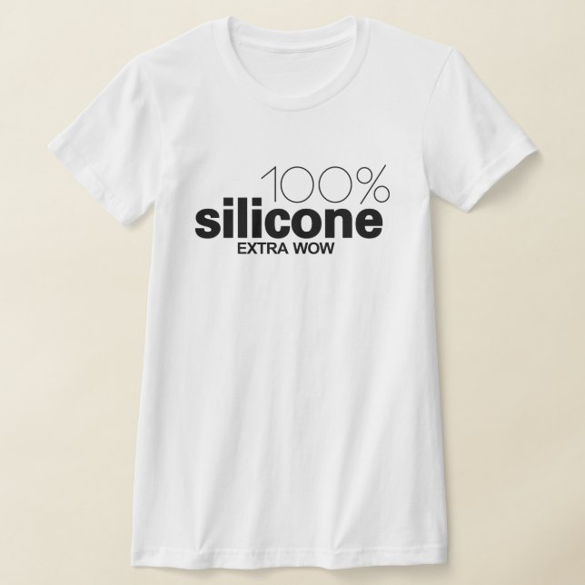 T-shirt Silicone 100%. WOW supplémentaire (Poser)