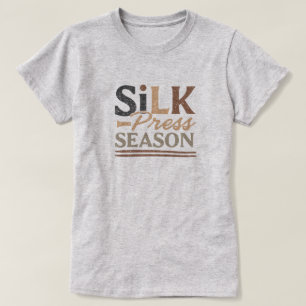 T-shirt "Silk Press Season" Tee-shirt graphique pour cheve