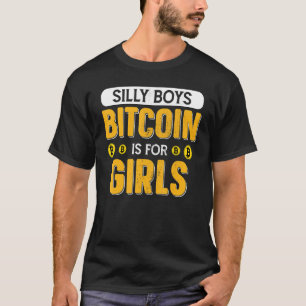 T-shirt Silly Boys Bitcoin Est Pour Les Filles Retro Btc C