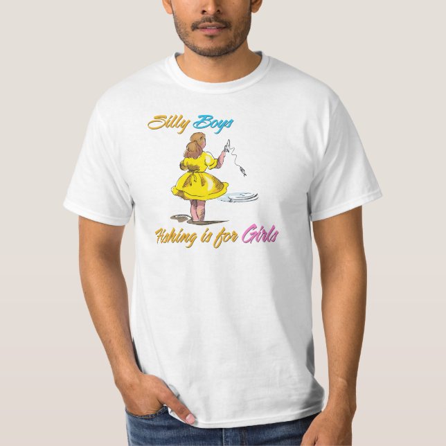 T-shirt Silly Boys Fishing est pour les filles (Devant)