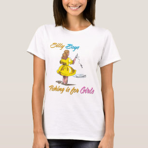 T-shirt Silly Boys Fishing est pour les filles