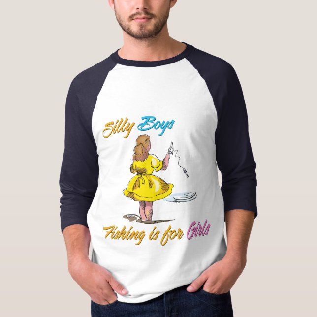 T-shirt Silly Boys Fishing est pour les filles (Devant)