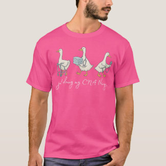 T-shirt Silly Goose CNA Certified Nursing Assistant Apprec