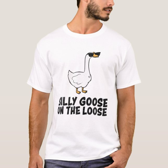 T-shirt Silly Goose On The Loose (Devant)