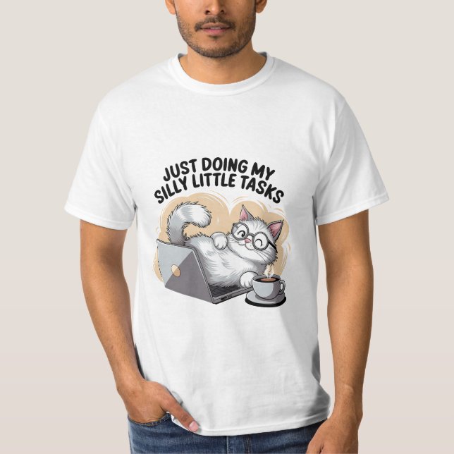 T-shirt Silly Little Tasks Funny Cat Laptop  ✨💻🐈 (Devant)