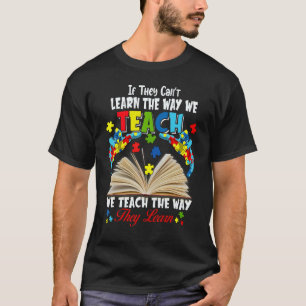 T-shirt S'ils ne peuvent pas apprendre la façon dont nous