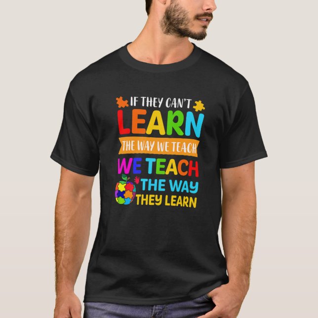T-shirt S'ils ne peuvent pas apprendre la façon dont nous  (Devant)
