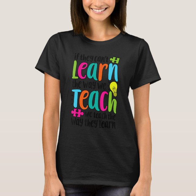T-shirt S'ils ne peuvent pas apprendre la façon dont nous  (Devant)