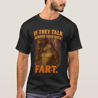 T-shirt S'ils parlent dans votre dos, pétez drôle disant W