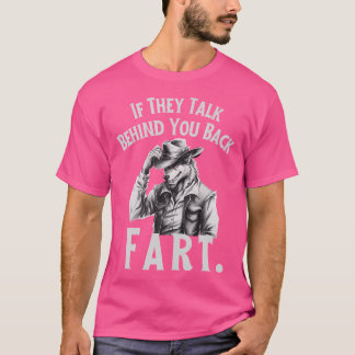 T-shirt S'Ils Parlent Derrière Le Dos Fart Drôle Alpha Wol