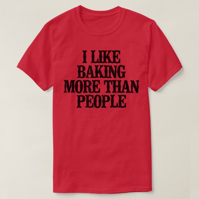 T-shirt Simple Dire Drôle J'Aime Cuire Plus Que Les Gens (Design devant)