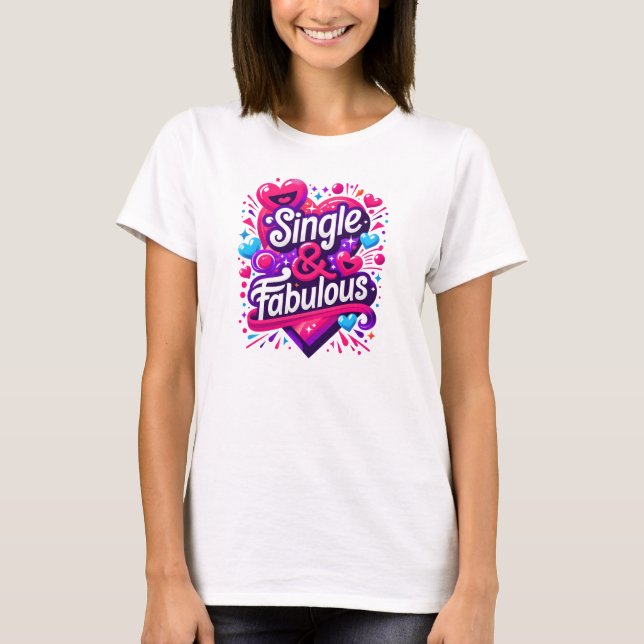 T-shirt Simple et fabuleux - Autonomiser la Saint-Valentin (Devant)