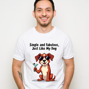 T-shirt Simple et fabuleux, tout comme mon chien - Chien S