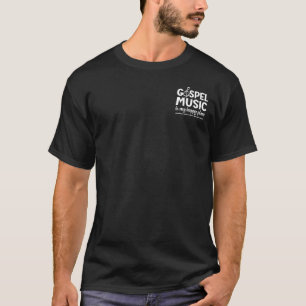 T-shirt Simple GOSPEL MUSIC EST MON ENDROIT HEUREUX Christ