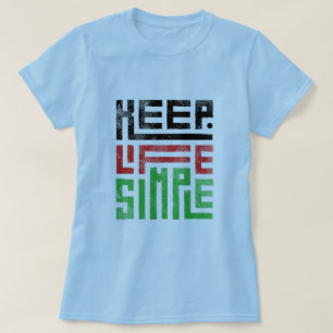T-shirt simple pour garder la vie