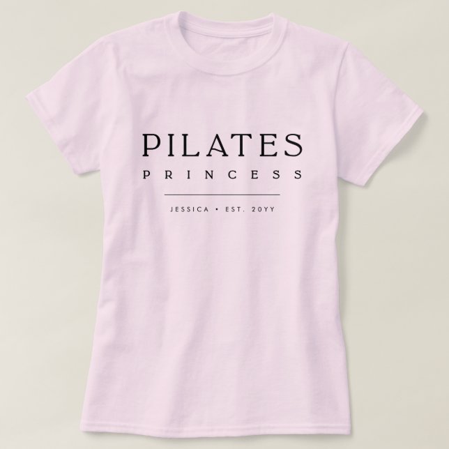 T-shirt Simple Typography Custom Pink Pilates Princess (Design devant)