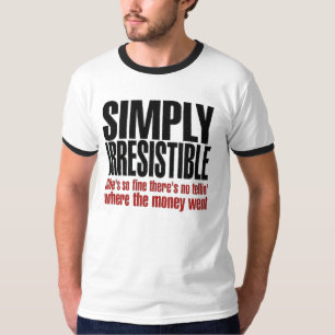 T-shirt Simplement irrésistible