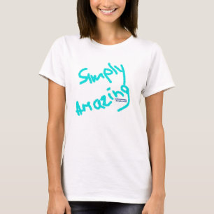 T-shirt Simplement stupéfiant