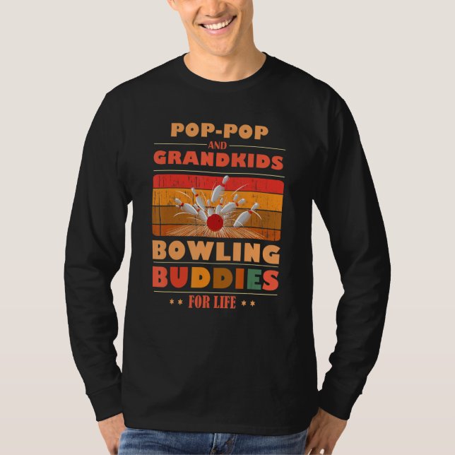 T-shirt Sincere Grandkids POP-POP Buddies For Life Bowling (Devant)
