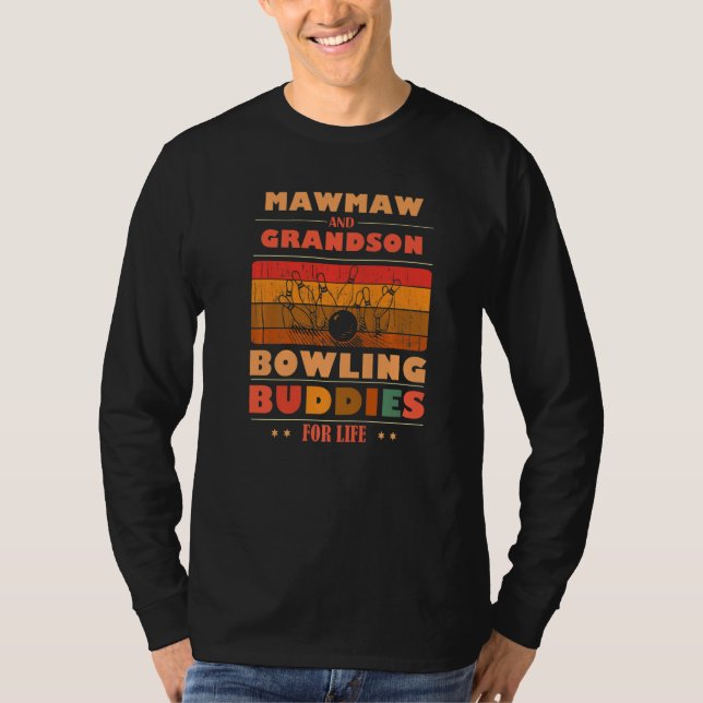 T-shirt Sincere Grandson MAWMAW Buddies For Life Bowling P (Devant)