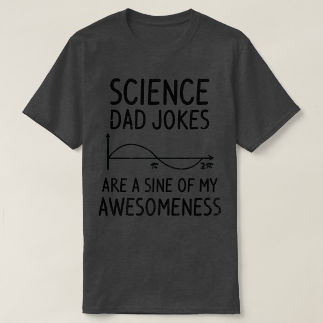 T-shirt Sine De Conception Awesominess Science Papa Premiu (Design devant)