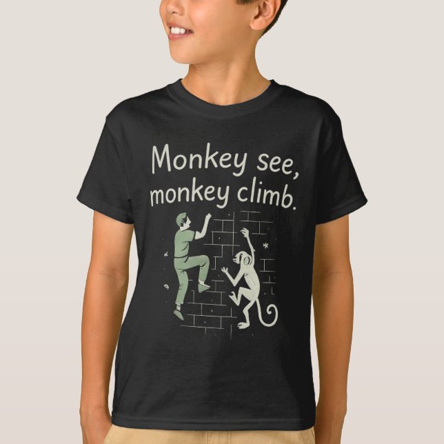 T-shirt Singe voit singe grimper graphique drôle d'escalad (Devant)