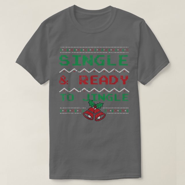 T-shirt Single & Ready to Jingle Funny Christmas Pajama Xm (Design devant)