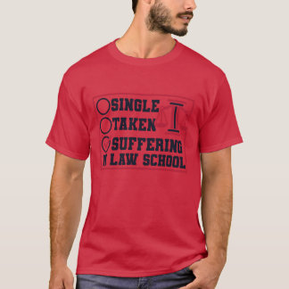 T-shirt Singleaken Suffering In Law School Law School frie