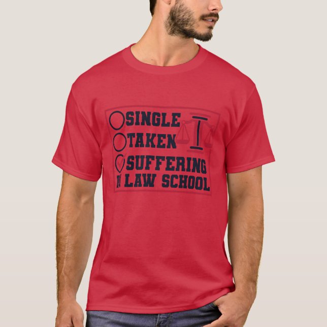 T-shirt Singleaken Suffering In Law School Law School frie (Devant)