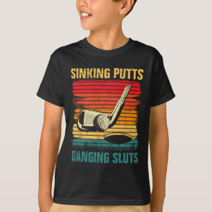 T-shirt Sinking Putts Banging-Salopes Joueur de golf Entra