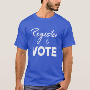 T-shirt S'inscrire au vote - typographie blanche