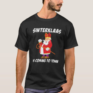 T-shirt Sinterklaas Is Coming To Town Dutch Christmas