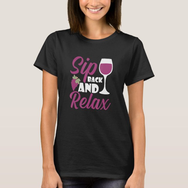 T-shirt Sip Back And Relax I   Wine Alcohol White Wine (Devant)