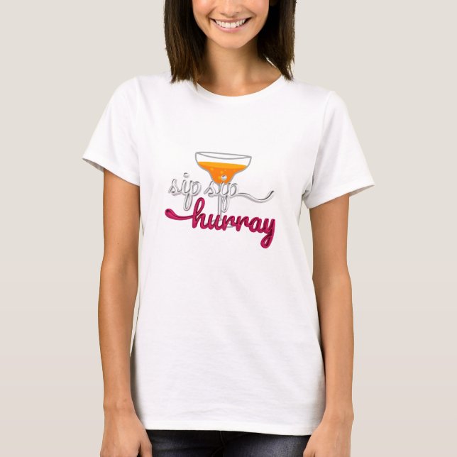 T-shirt Sip, Sip, Hourra ! (Devant)