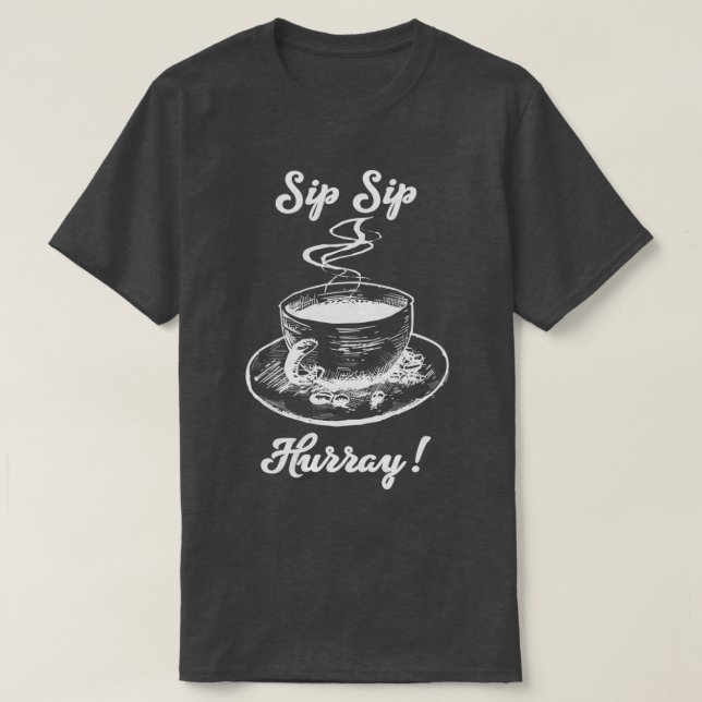 T-shirt Sip Sip Hurray (Design devant)