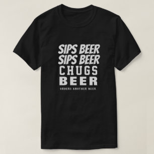 T-shirt Sips Bière Siers Bière Chugs Bière