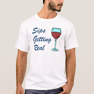 T-shirt Sips Obtenir un vrai jeu de vin