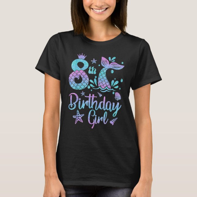 T-shirt Sirène Anniversaire Fille 8 Ans C'Est Mon 8ème Ann (Devant)