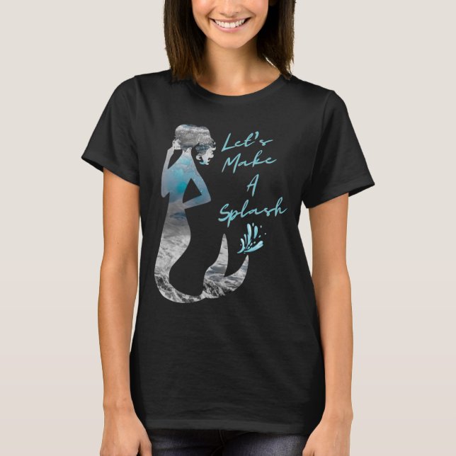 T-shirt Sirène d'océan Faisons un éclaboussure (Devant)